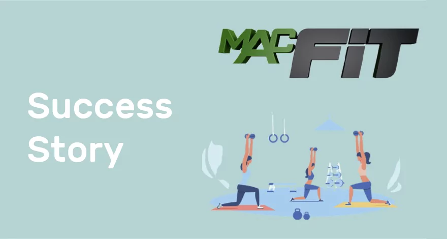 Digital Transformation in the Time of COVID: MACFit