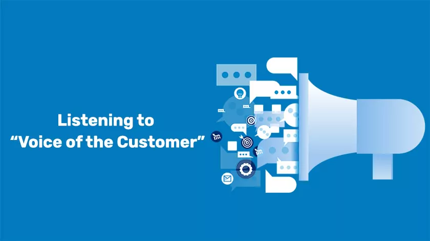 Listening To Voice of the Customer